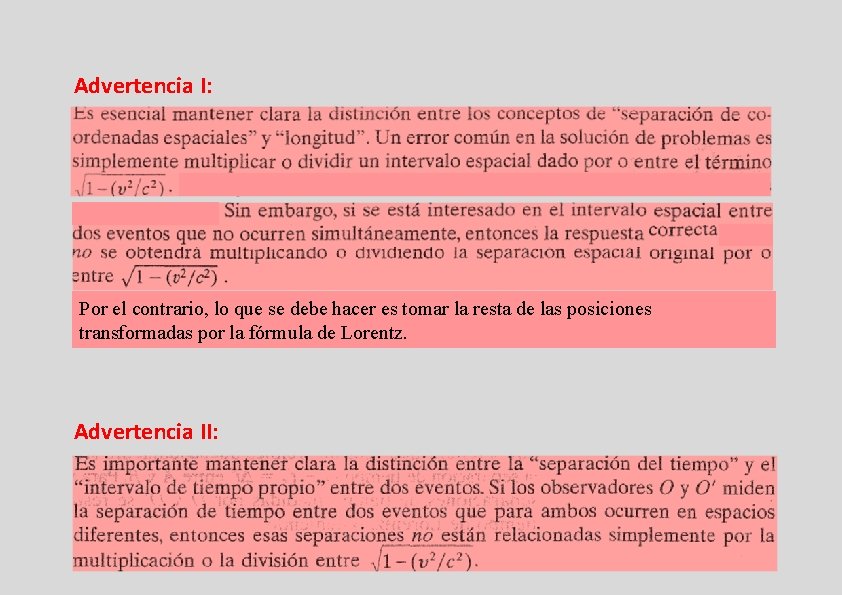 Advertencia I: Por el contrario, lo que se debe hacer es tomar la resta