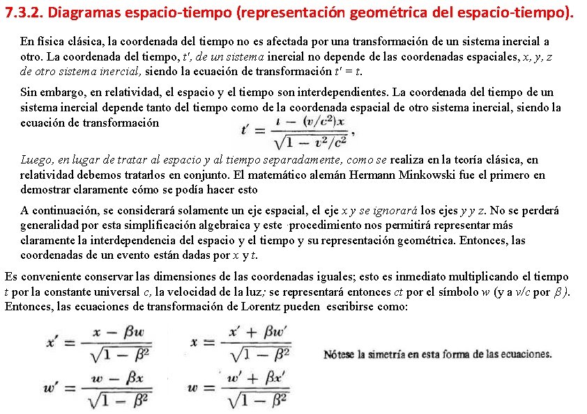 7. 3. 2. Diagramas espacio-tiempo (representación geométrica del espacio-tiempo). En física clásica, la coordenada