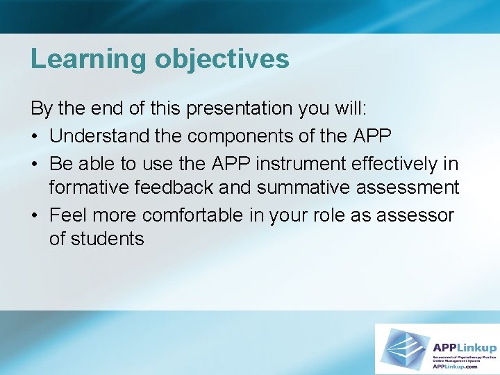 Learning objectives By the end of this presentation you will: • Understand the components