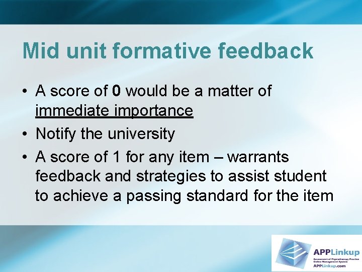 Mid unit formative feedback • A score of 0 would be a matter of