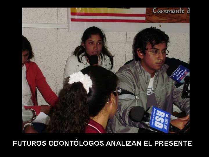 FUTUROS ODONTÓLOGOS ANALIZAN EL PRESENTE 