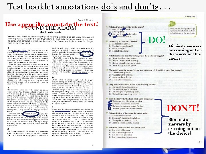 Test booklet annotations do’s and don’ts… Use a pencilto annotate the text! DO! Eliminate