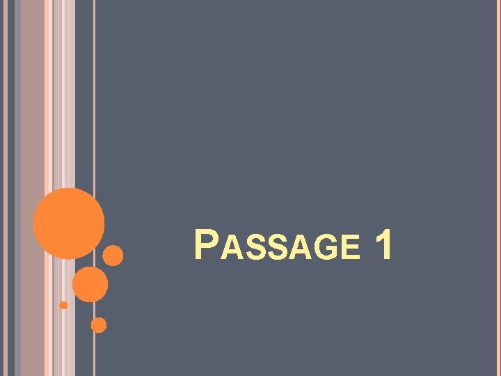 PASSAGE 1 