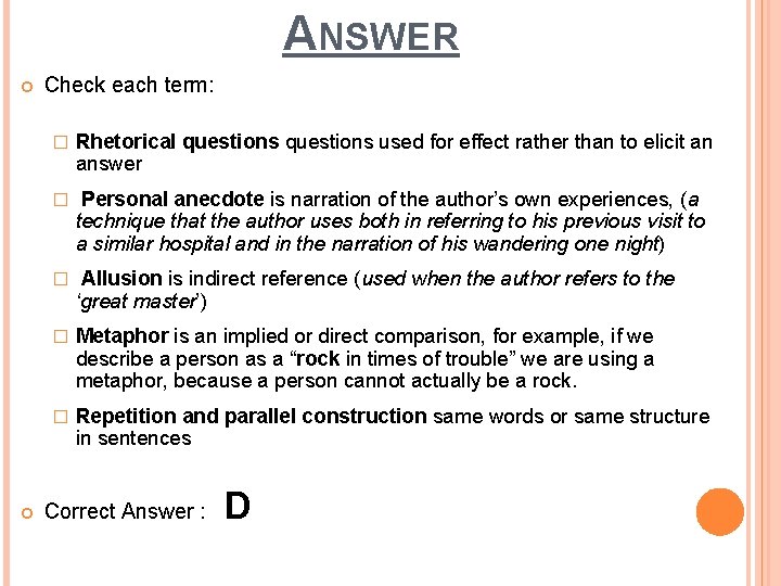 ANSWER Check each term: � Rhetorical questions used for effect rather than to elicit