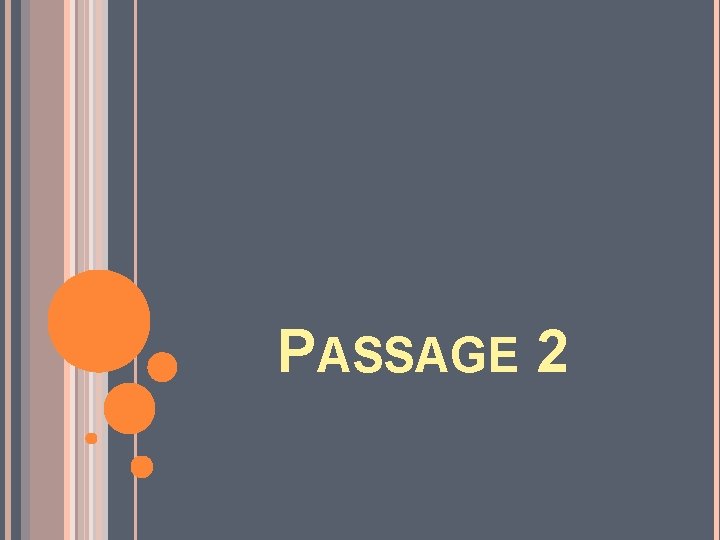 PASSAGE 2 