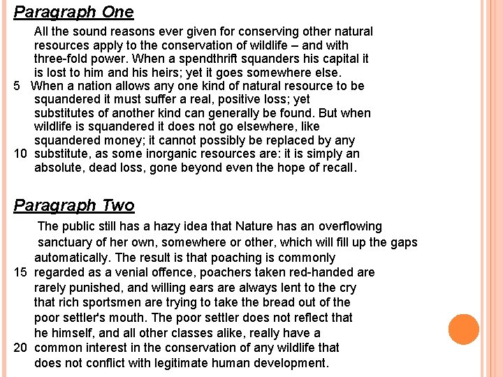 Paragraph One All the sound reasons ever given for conserving other natural resources apply