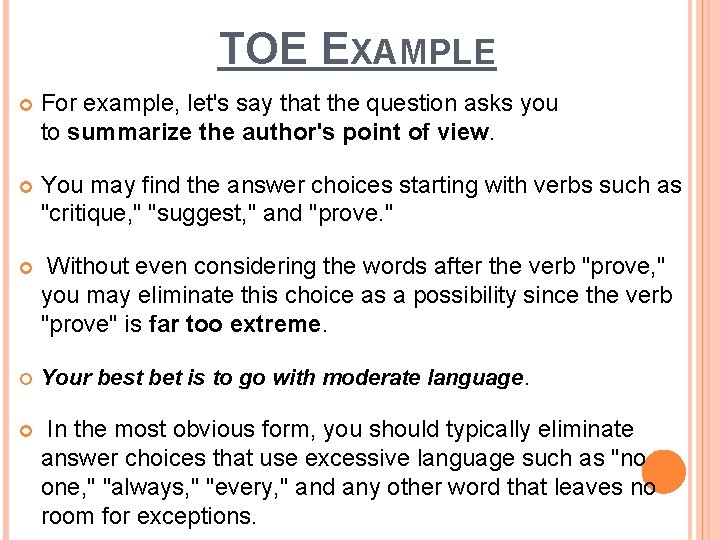 TOE EXAMPLE For example, let's say that the question asks you to summarize the