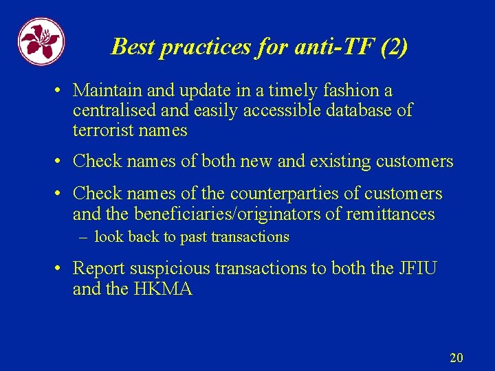Best practices for anti-TF (2) • Maintain and update in a timely fashion a