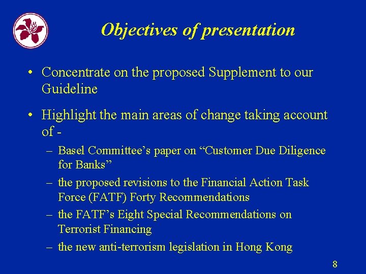Objectives of presentation • Concentrate on the proposed Supplement to our Guideline • Highlight