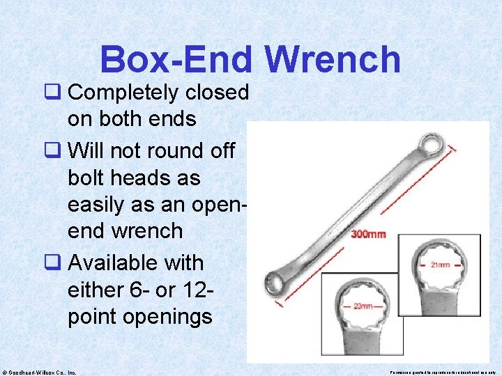 Box-End Wrench q Completely closed on both ends q Will not round off bolt