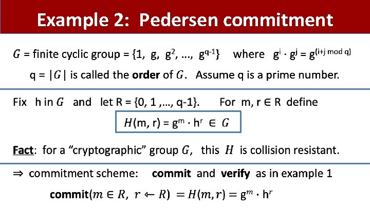 Example 2: Pedersen commitment • 