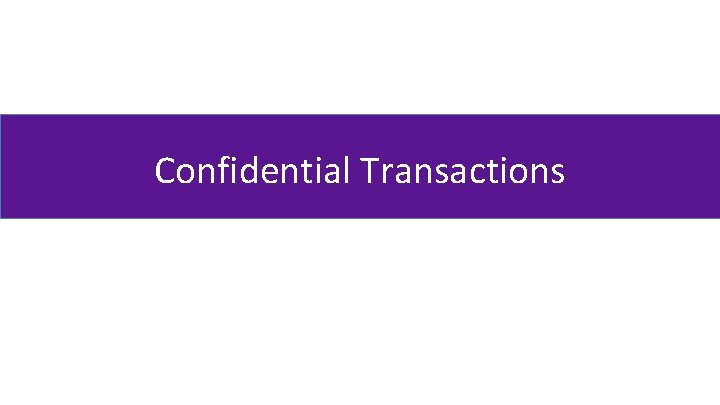 Confidential Transactions 