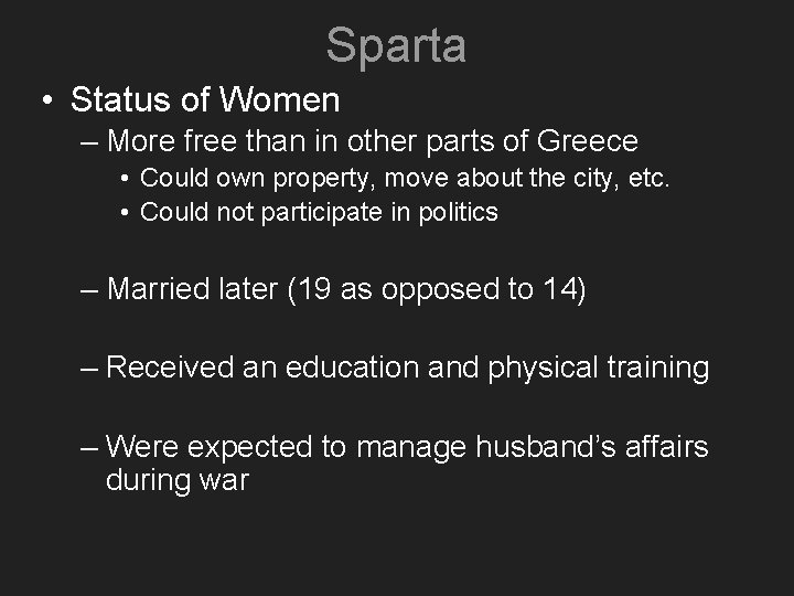 Sparta • Status of Women – More free than in other parts of Greece