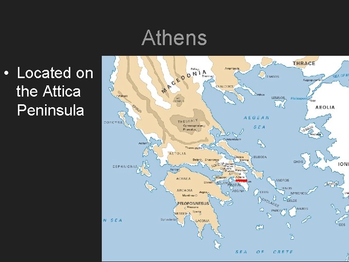 Athens • Located on the Attica Peninsula 