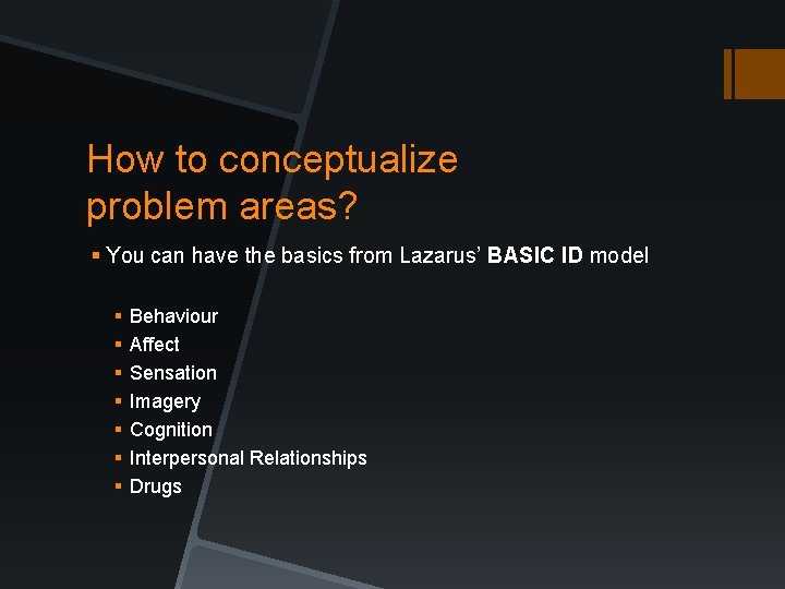 How to conceptualize problem areas? § You can have the basics from Lazarus’ BASIC How to conceptualize problem areas? § You can have the basics from Lazarus’ BASIC