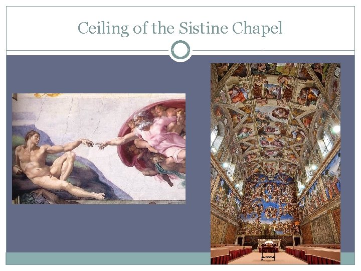 Ceiling of the Sistine Chapel 