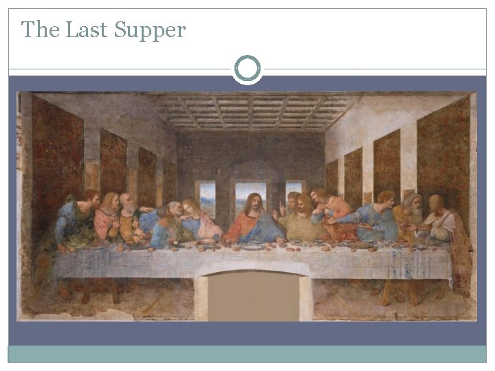 The Last Supper 