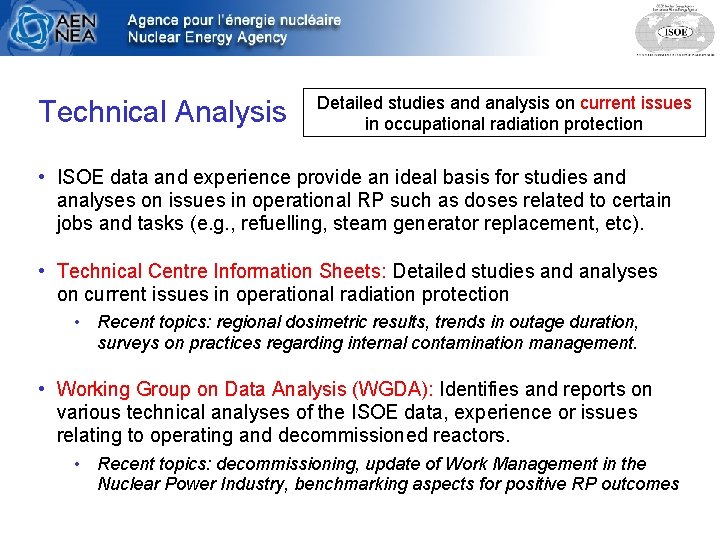 Technical Analysis Detailed studies and analysis on current issues in occupational radiation protection •