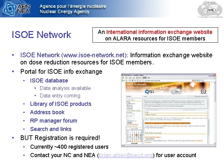 ISOE Network An international information exchange website on ALARA resources for ISOE members •