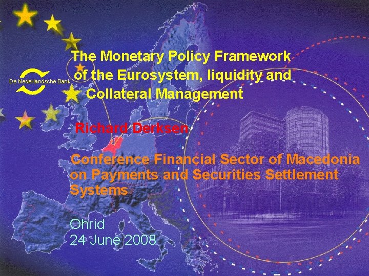 The Monetary Policy Framework of the Eurosystem liquidity