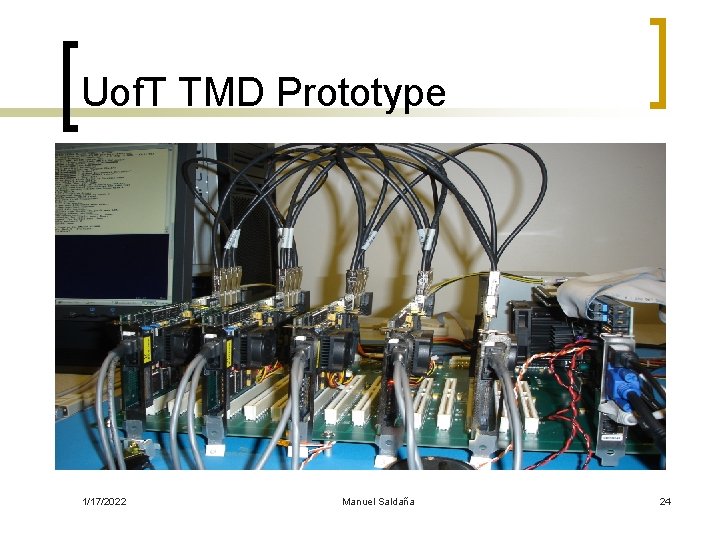 Uof. T TMD Prototype 1/17/2022 Manuel Saldaña 24 