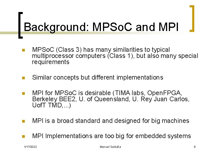 Background: MPSo. C and MPI n MPSo. C (Class 3) has many similarities to