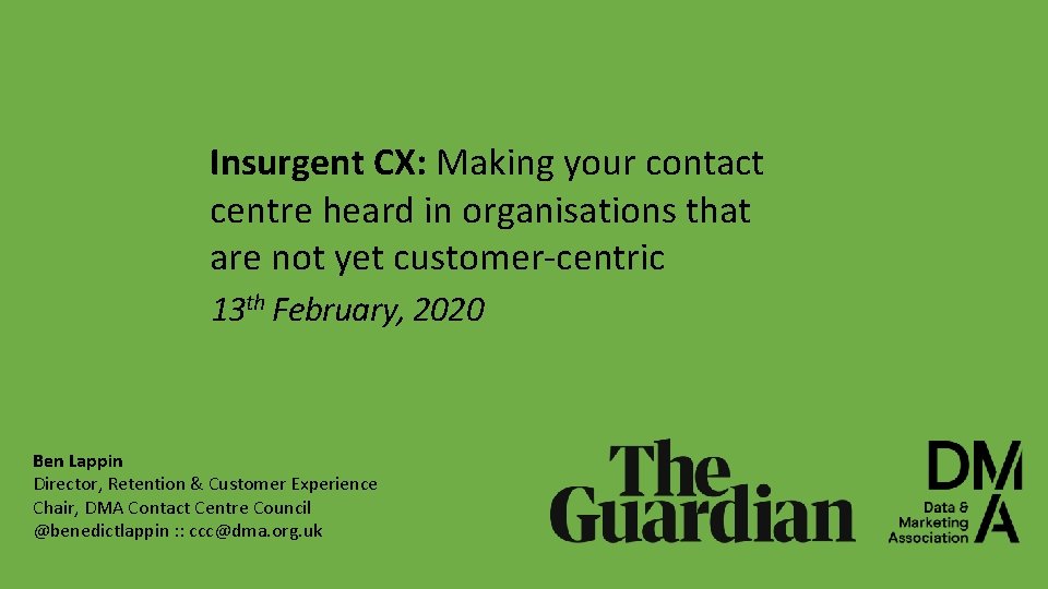 Page 0 Insurgent CX: Making your contact centre heard in organisations that are not