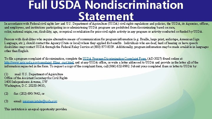 Full USDA Nondiscrimination Statement In accordance with Federal civil rights law and U. S.