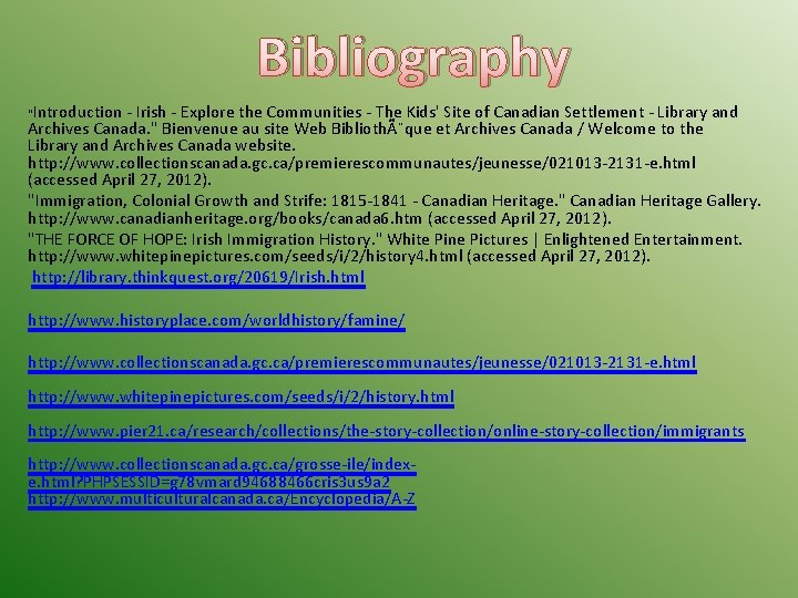 Bibliography "Introduction - Irish - Explore the Communities - The Kids' Site of Canadian