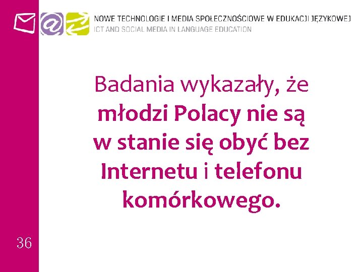 Badania wykazały, że młodzi Polacy nie są w stanie się obyć bez Internetu i