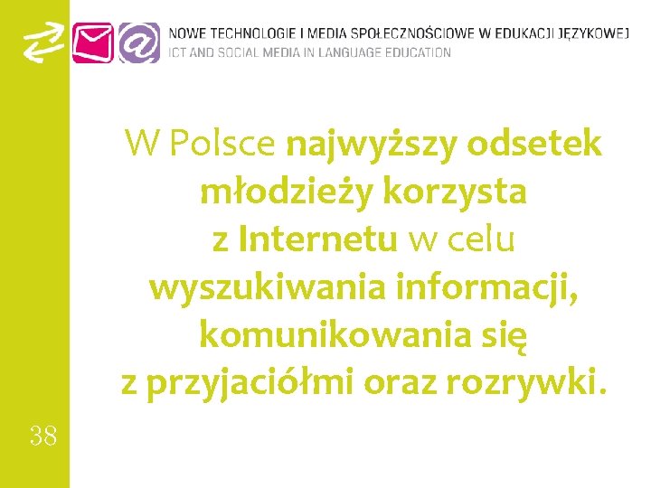 W Polsce najwyższy odsetek młodzieży korzysta z Internetu w celu wyszukiwania informacji, komunikowania się
