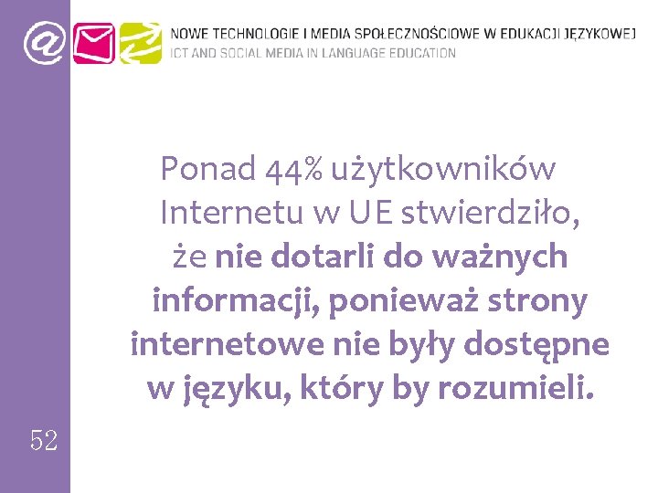 Ponad 44% użytkowników Internetu w UE stwierdziło, że nie dotarli do ważnych informacji, ponieważ