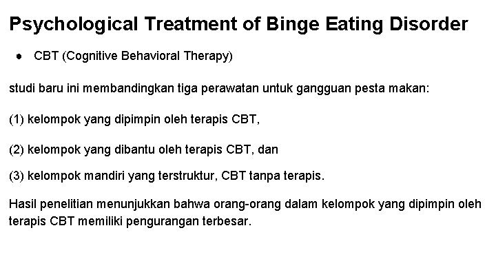 Psychological Treatment of Binge Eating Disorder ● CBT (Cognitive Behavioral Therapy) studi baru ini