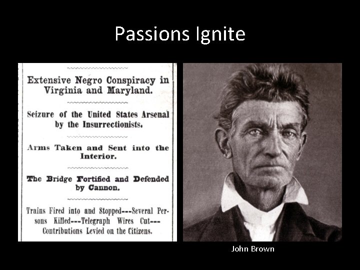 Passions Ignite John Brown 