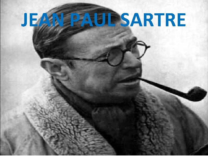 JEAN PAUL SARTRE 