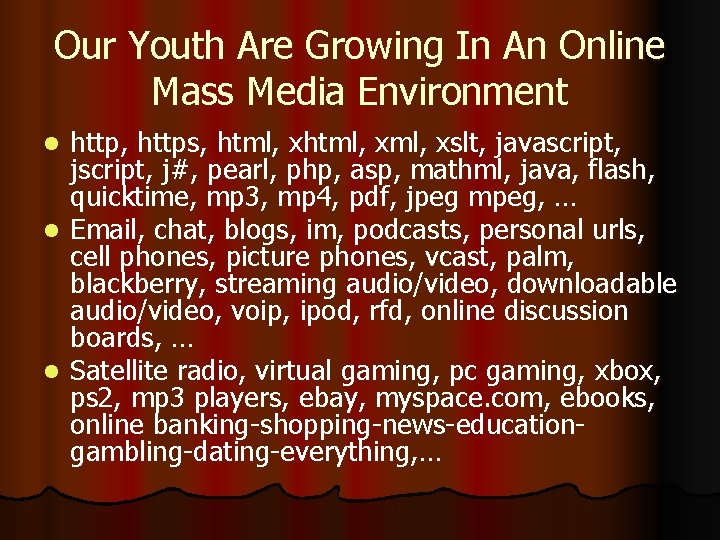 Our Youth Are Growing In An Online Mass Media Environment http, https, html, xml,