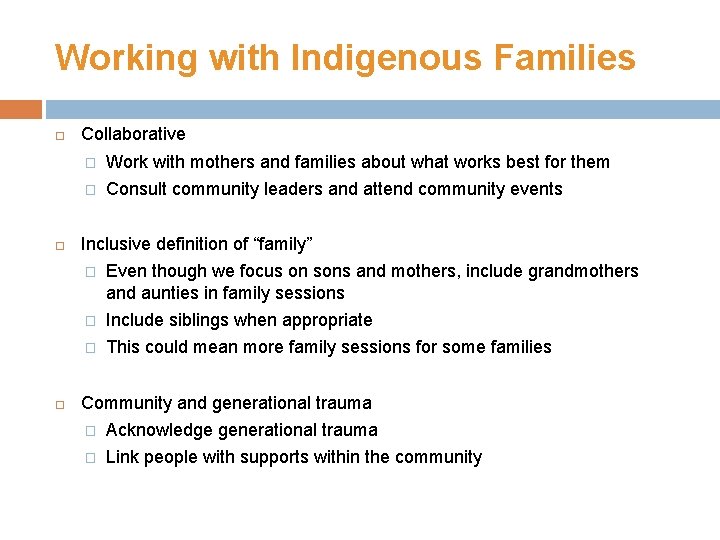 Working with Indigenous Families Collaborative � Work with mothers and families about what works