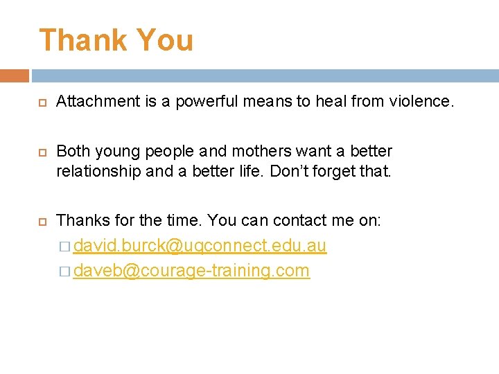 Thank You Attachment is a powerful means to heal from violence. Both young people