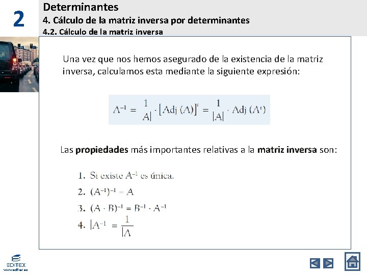 2 Determinantes 4. Cálculo de la matriz inversa por determinantes 4. 2. Cálculo de