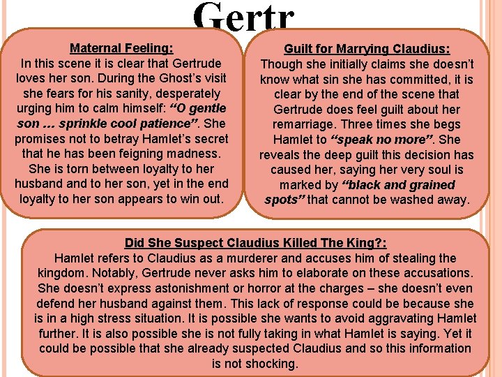 Gertr ude Maternal Feeling: In this scene it is clear that Gertrude loves her