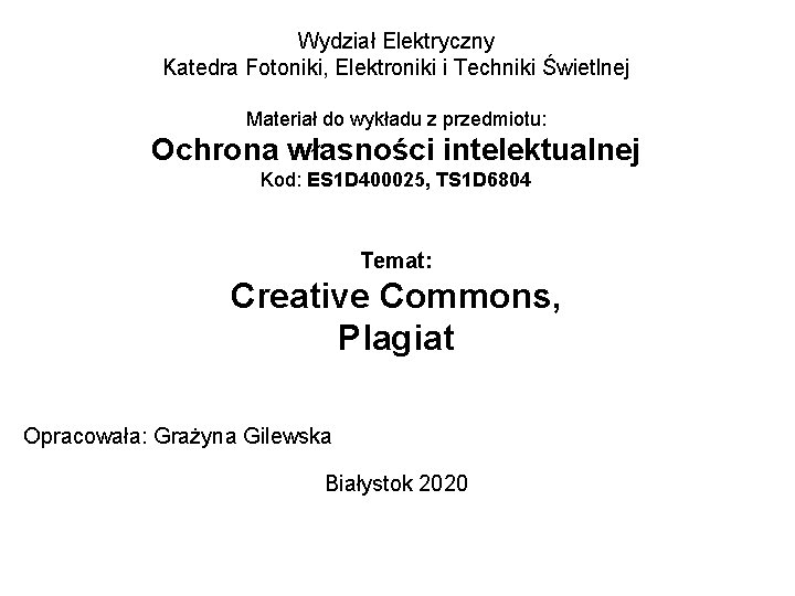 Wydział Elektryczny Katedra Fotoniki, Elektroniki i Techniki Świetlnej Materiał do wykładu z przedmiotu: Ochrona