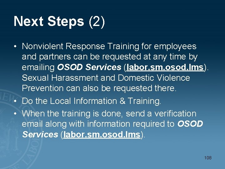 Next Steps (2) • Nonviolent Response Training for employees and partners can be requested