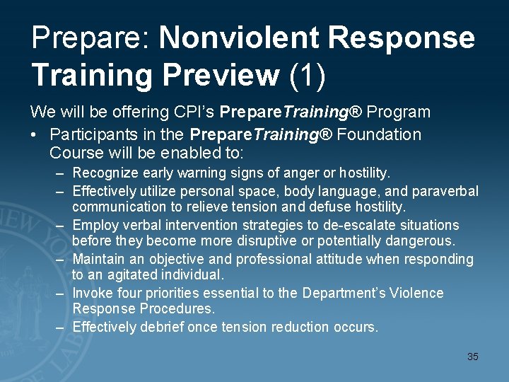 Prepare: Nonviolent Response Training Preview (1) We will be offering CPI’s Prepare. Training® Program