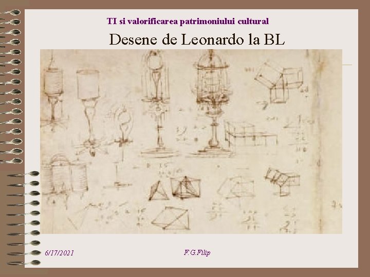 TI si valorificarea patrimoniului cultural Desene de Leonardo la BL 6/17/2021 F. G. Filip