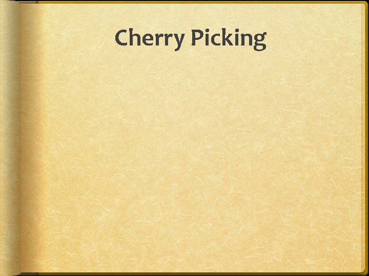 Cherry Picking 