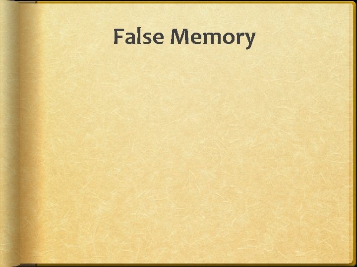 False Memory 