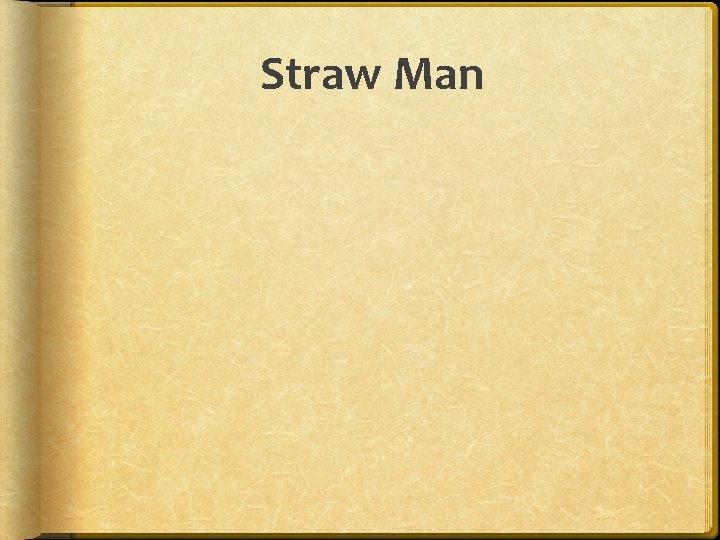 Straw Man 