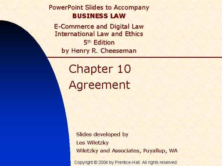 Power. Point Slides to Accompany BUSINESS LAW E-Commerce and Digital Law International Law and