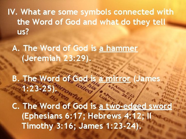 IV. What are some symbols connected with the Word of God and what do
