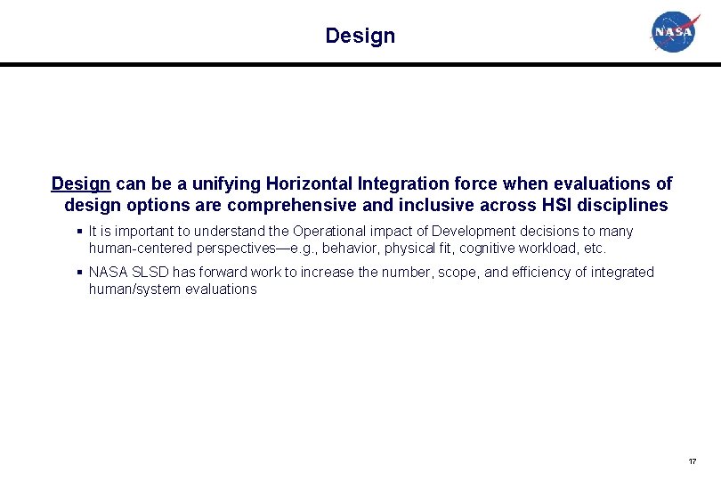 Design can be a unifying Horizontal Integration force when evaluations of design options are